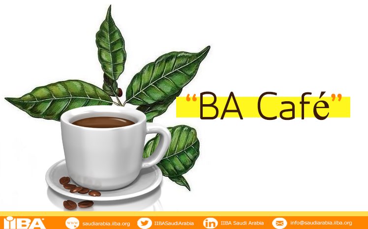 IIBA Saudi Chapter l #BA_Café